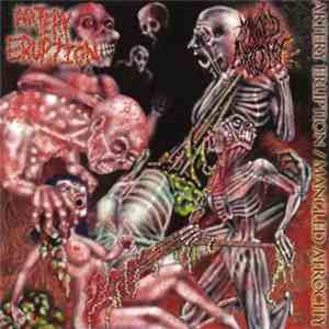 Artery Eruption / Mangled Atrocity - Artery Eruption / Mangled Atrocity