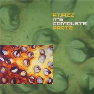 Atjazz - It's Complete (Part 2)