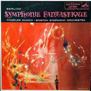 Berlioz, Charles Munch, Boston Symphony Orchestra - Symphonie Fantastique