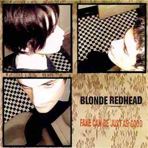 Blonde Redhead - Fake Can Be Just As Good