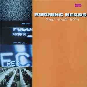 Burning Heads - Super Modern World