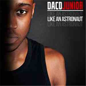 Daco Junior - Like An Astronaut