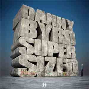 Danny Byrd - Supersized