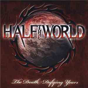 Half The World - The Death Defying Years