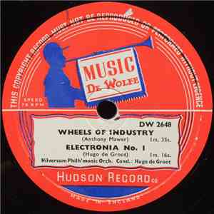 Hilversum Philh'monic Orch. - Wheels Of Industry