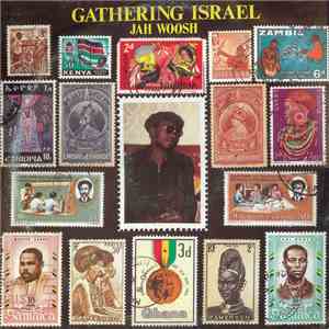 Jah Woosh - Gathering Israel