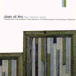 Joan Of Arc - How Memory Works