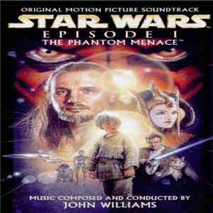 John Williams  - Star Wars - Episode I: The Phantom Menace (Original Motion ...
