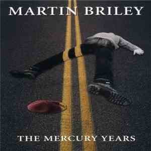 Martin Briley - The Mercury Years