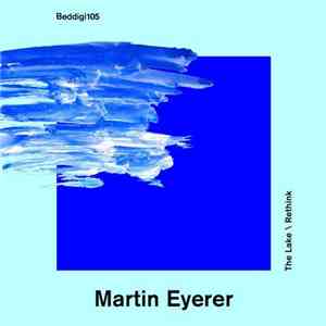 Martin Eyerer - The Lake / Rethink