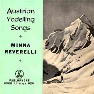 Minna Reverelli - Austrian Yodelling Songs