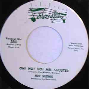 Moe Nudnik - Oh! Ho! Ho! Mr. Shuster / Momma's Little Baby