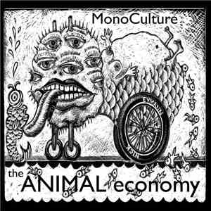 Monoculture  - The Animal Economy