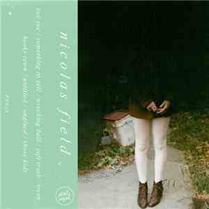 Nicolas Field  - A Collection Of Songs 2007​-​2012