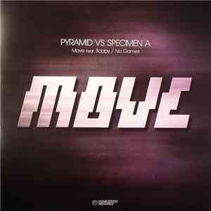 Pyramid  vs. Specimen A - Move / No Games