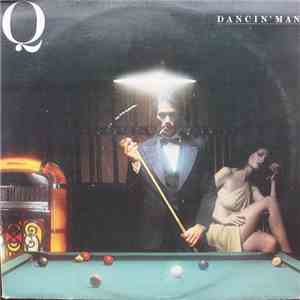 Q  - Dancin' Man