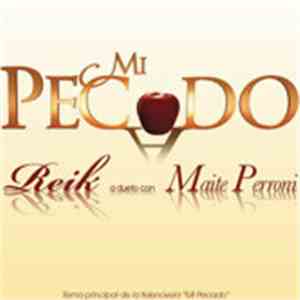 Reik Featuring Maite Perroni - Mi Pecado