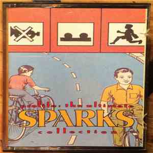 Sparks - Profile: The Ultimate Sparks Collection