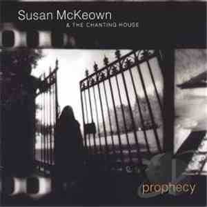 Susan McKeown And The Chanting House - Prophecy