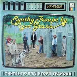 Synthy Troupe By Igor Granov - Songs From 