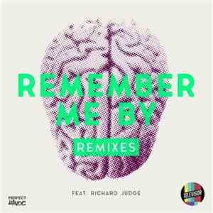 Televisor  Feat. Richard Judge - Remember Me By (Remixes)