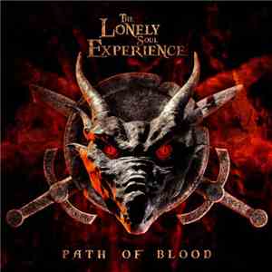 The Lonely Soul Experience - Path Of Blood