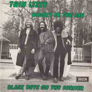 Thin Lizzy - Whisky In The Jar / Black Boys On The Corner