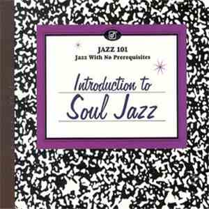 Various - Jazz 101: Introduction To Soul Jazz