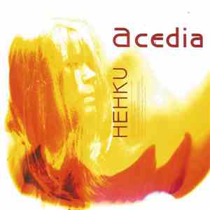 Acedia  - Hehku