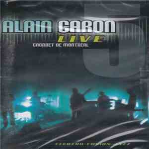 Alain Caron - Live: Cabaret De Montréal