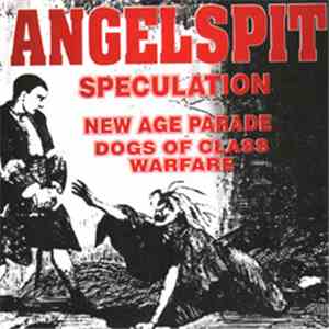 Angelspit  - Speculation