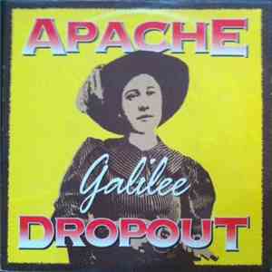 Apache Dropout - Galilee