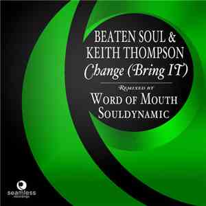 Beaten Soul & Keith Thompson - Change (Bring It)