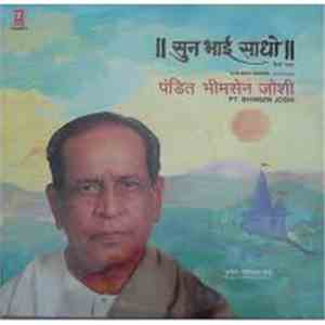 Bhimsen Joshi - Sun Bhai Sadho