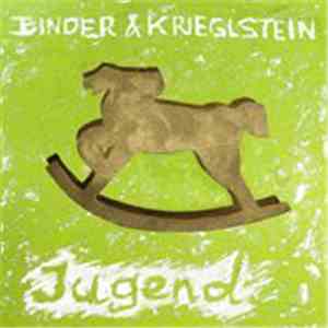 Binder & Krieglstein - Jugend