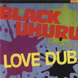 Black Uhuru - Love Dub