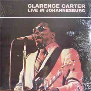 Clarence Carter - Live In Johannesburg
