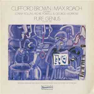Clifford Brown/Max Roach Featuring Sonny Rollins, Richie Powell & George Mo ...