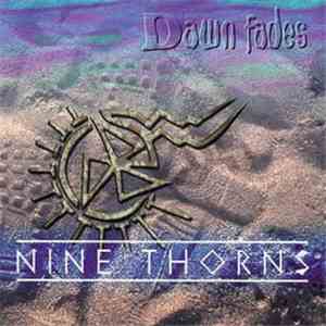 Dawn Fades - Nine Thorns