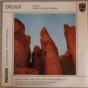 Delius, B.B.C. Chorus, The Royal Philharmonic Orchestra, Leslie Woodgate, S ...