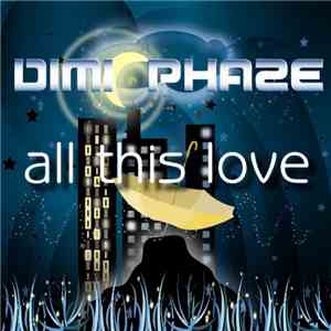 Dimi Phaze Vs Mary Jeras - All This Love