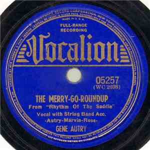 Gene Autry - The Merry-Go-Roundup / I'm Beginning To Care