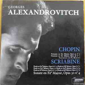 Georges Alexandrovitch / Chopin - Alexander Scriabine - Fantaisie En Fa Min ...
