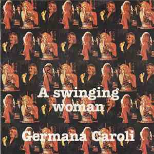 Germana Caroli - A Swinging Woman