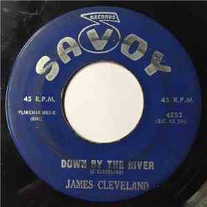 James Cleveland - It's Real / Down By The River