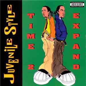 Juvenile Style - Time 2 Expand