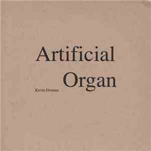 Kevin Drumm - Artificial Organ