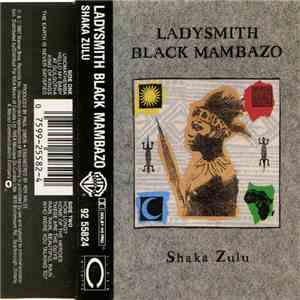 Ladysmith Black Mambazo - Shaka Zulu