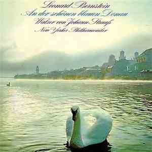 Leonard Bernstein, New Yorker Philharmoniker - An Der Schönen Blauen Donau  ...