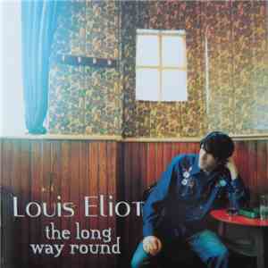 Louis Eliot - The Long Way Round